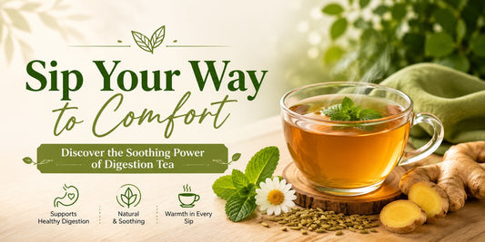 Sip Your Way to Comfort: Discover the Soothing Power of Digestion Tea